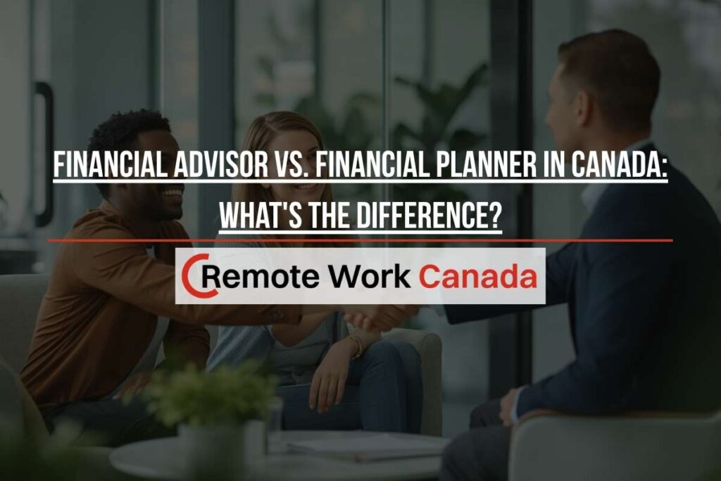financial advisor vs financial planner canada