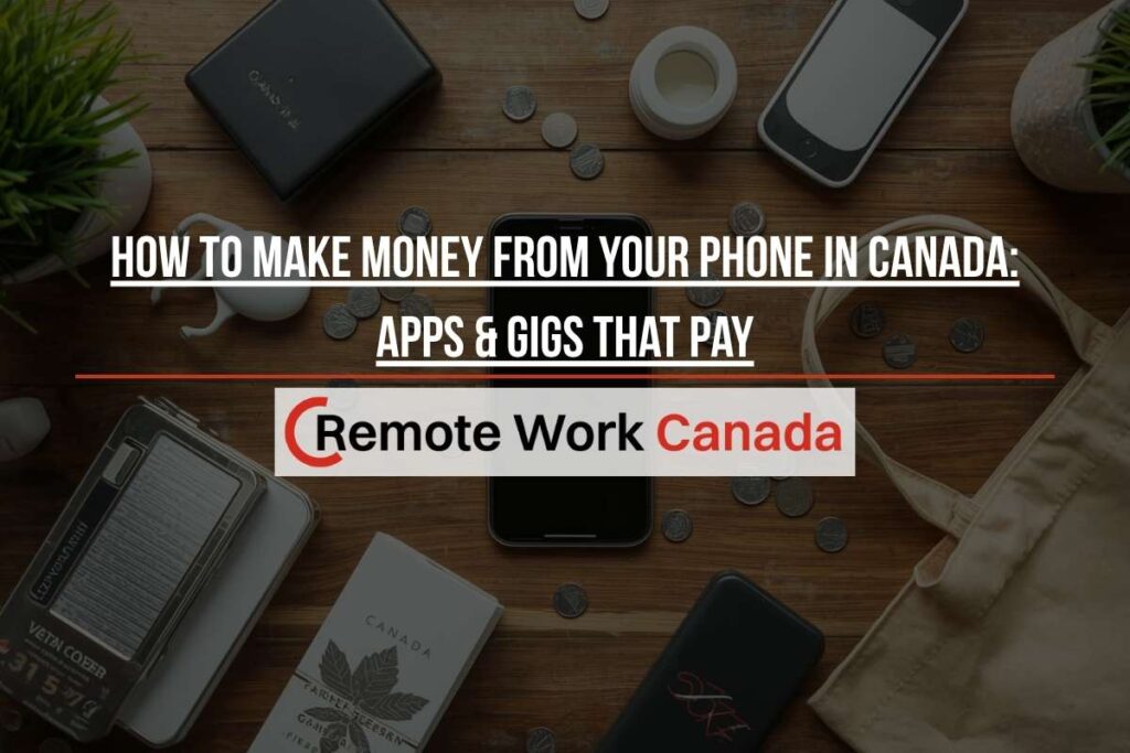 make money from phone canada