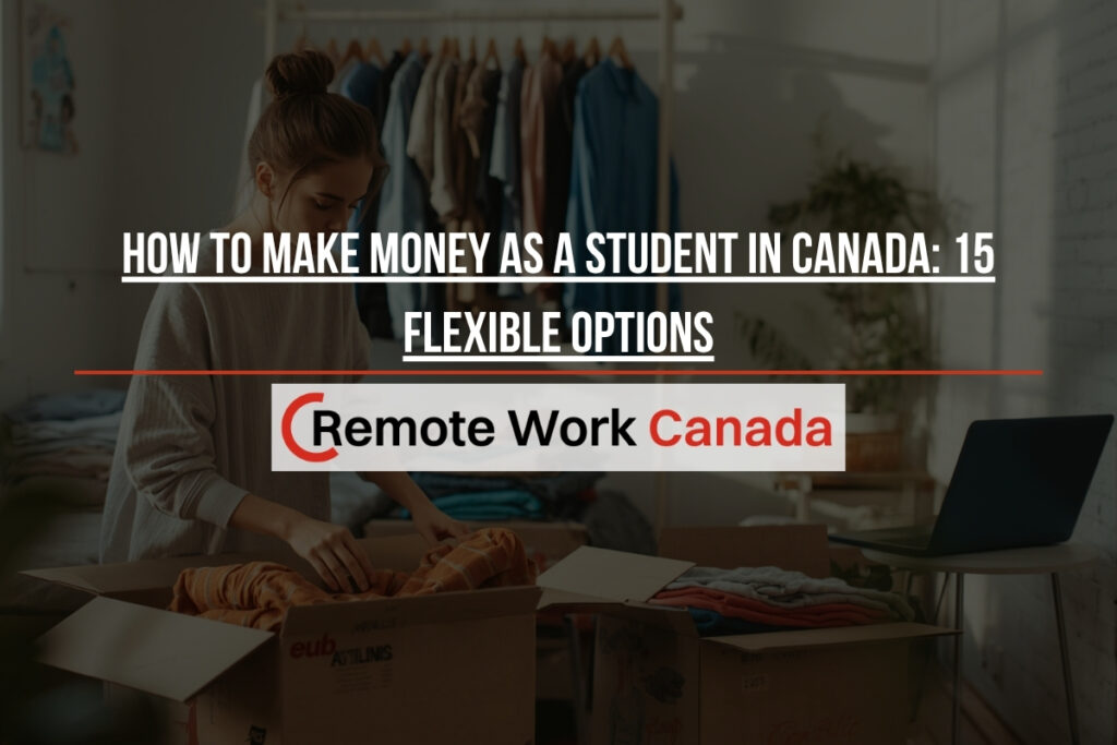 how to make money as a student canada